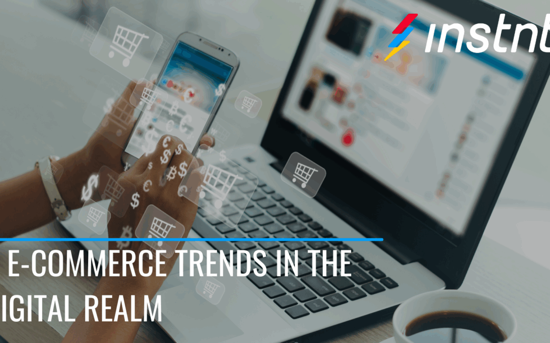 6 E-Commerce Trends in the Digital Realm