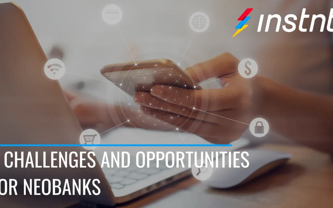 5 Challenges and Opportunities for Neobanks